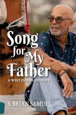 Canción para mi padre: Un viaje a las Indias Occidentales - Song for My Father: A West Indian Journey