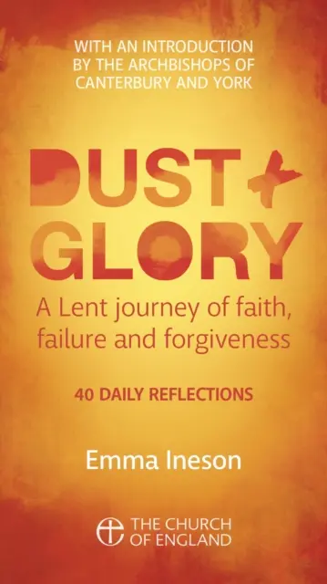 Polvo y gloria Adultos ejemplar único - 40 reflexiones diarias para Cuaresma sobre la fe, el fracaso y el perdón - Dust and Glory Adult single copy - 40 daily reflections for Lent on faith, failure and forgiveness