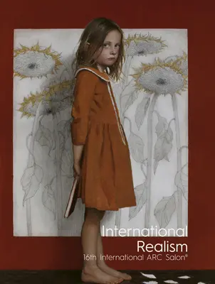 Realismo internacional: 16º Salón Internacional ARC - International Realism: 16th International ARC Salon