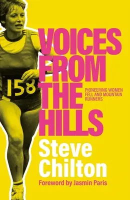 Voces de las colinas: Mujeres pioneras en las carreras de montaña - Voices from the Hills: Pioneering Women Fell and Mountain Runners