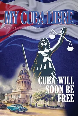 Mi Cuba Libre - My Cuba Libre