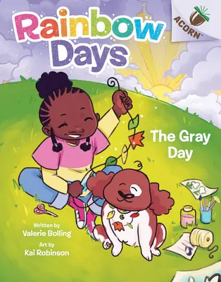 El día gris: Un libro de bellotas (Los días del arco iris nº 1) - The Gray Day: An Acorn Book (Rainbow Days #1)