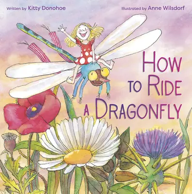 Cómo montar una libélula - How to Ride a Dragonfly