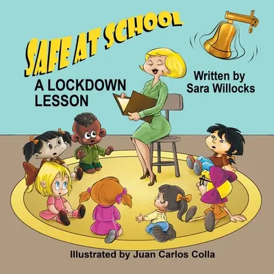 A salvo en la escuela: Una lección de encierro - Safe at School: A Lockdown Lesson