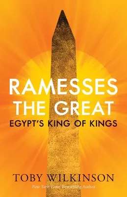 Ramsés el Grande: El Rey de Reyes de Egipto - Ramesses the Great: Egypt's King of Kings