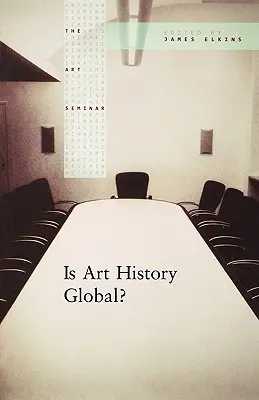 ¿Es global la Historia del Arte? - Is Art History Global?