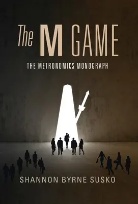 El juego de la M: La Monografía de la Metronomía - The M Game: The Metronomics Monograph