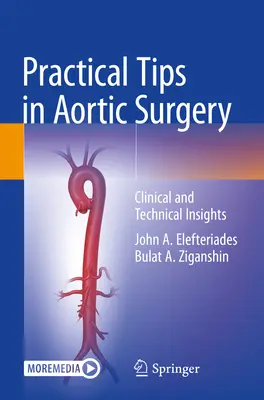 Consejos prácticos en cirugía aórtica: Perspectivas clínicas y técnicas - Practical Tips in Aortic Surgery: Clinical and Technical Insights