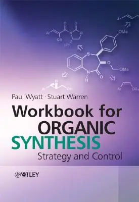 Libro de ejercicios de síntesis orgánica - Workbook for Organic Synthesis