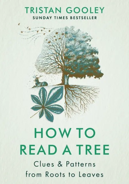 Cómo leer un árbol - The Sunday Times Bestseller - How to Read a Tree - The Sunday Times Bestseller