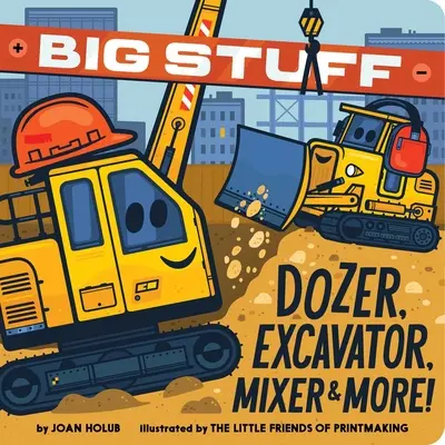 Cosas grandes Topadora, excavadora, mezcladora y mucho más - Big Stuff Dozer, Excavator, Mixer & More!