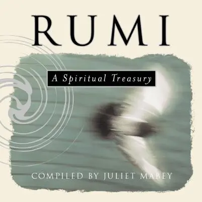 Rumi: Un Tesoro Espiritual - Rumi: A Spiritual Treasury