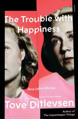 El problema de la felicidad: Y otras historias - The Trouble with Happiness: And Other Stories