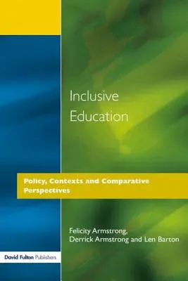 Educación inclusiva: Políticas, contextos y perspectivas comparadas - Inclusive Education: Policy, Contexts and Comparative Perspectives