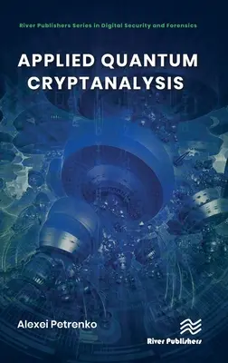 Criptoanálisis cuántico aplicado - Applied Quantum Cryptanalysis
