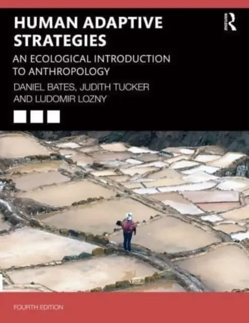Estrategias de adaptación humana: Una introducción ecológica a la antropología - Human Adaptive Strategies: An Ecological Introduction to Anthropology