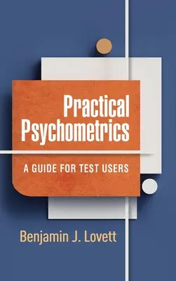 Psicometría práctica: Guía para usuarios de tests - Practical Psychometrics: A Guide for Test Users