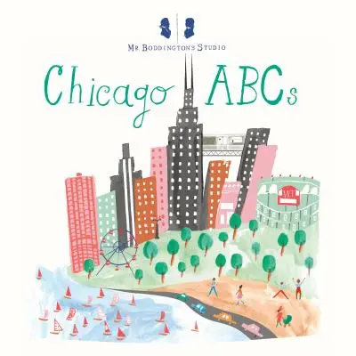 Estudio Boddington: Chicago ABCs - Mr. Boddington's Studio: Chicago ABCs