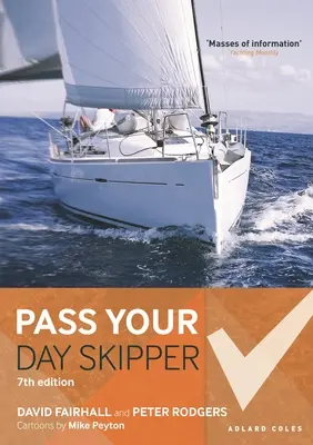 Pass Your Day Skipper: 7ª Edición - Pass Your Day Skipper: 7th Edition