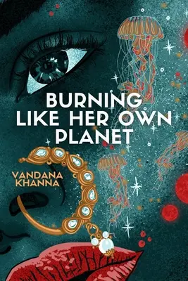 Ardiendo como su propio planeta - Burning Like Her Own Planet