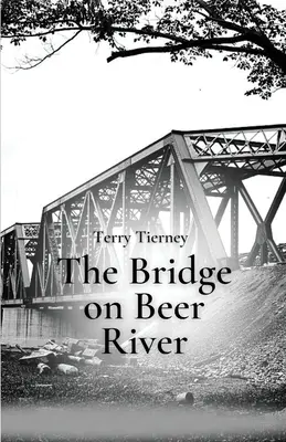 El puente sobre el río de la cerveza - The Bridge on Beer River