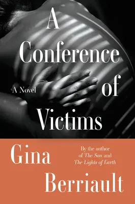 Una conferencia de víctimas: Una novela - A Conference of Victims: A Novella