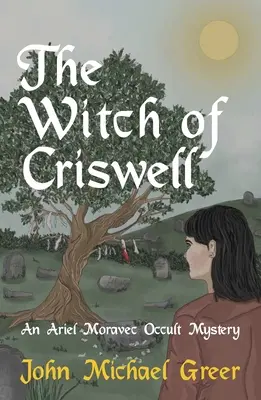 La bruja de Criswell: Un misterio oculto de Ariel Moravec - The Witch of Criswell: An Ariel Moravec Occult Mystery