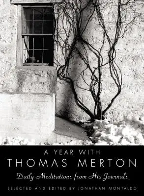 Un año con Thomas Merton: Meditaciones diarias de sus diarios - A Year with Thomas Merton: Daily Meditations from His Journals