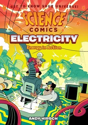 Cómics de ciencia: Electricidad: Energía en acción - Science Comics: Electricity: Energy in Action