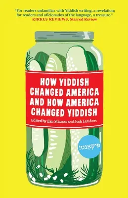 Cómo el yiddish cambió América y cómo América cambió el yiddish - How Yiddish Changed America and How America Changed Yiddish