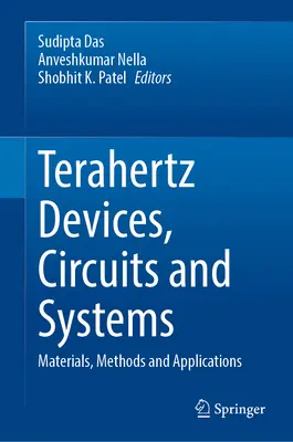 Dispositivos, circuitos y sistemas de terahercios: Materiales, métodos y aplicaciones - Terahertz Devices, Circuits and Systems: Materials, Methods and Applications