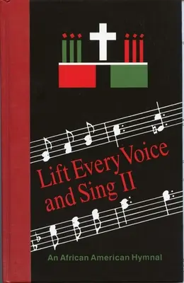 Lift Every Voice and Sing II Pew Edition: Un himnario afroamericano - Lift Every Voice and Sing II Pew Edition: An African American Hymnal