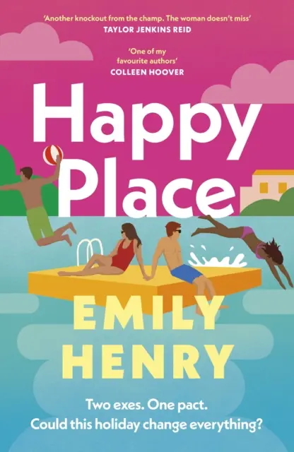 Happy Place - La nueva novela número 1 en ventas del Sunday Times de la autora de Beach Read y Book Lovers - Happy Place - The new #1 Sunday Times bestselling novel from the author of Beach Read and Book Lovers