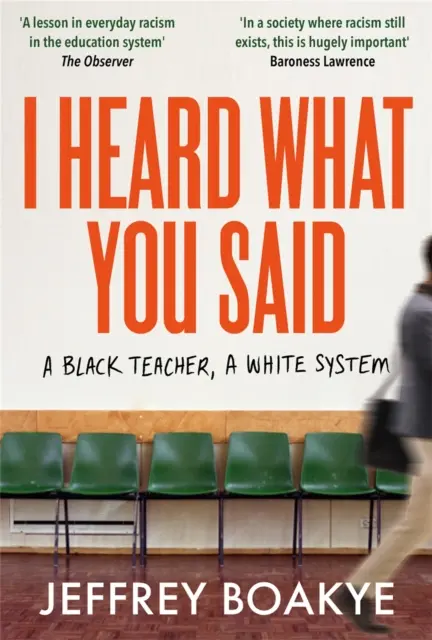 I Heard What You Said - Un profesor negro, un sistema blanco - I Heard What You Said - A Black Teacher, A White System