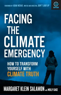 Afrontar la emergencia climática, segunda edición: Cómo transformarse con la verdad climática - Facing the Climate Emergency, Second Edition: How to Transform Yourself with Climate Truth