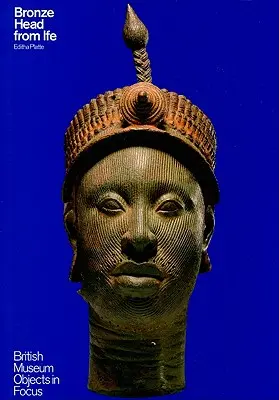 Cabeza de bronce de Ife - Bronze Head from Ife