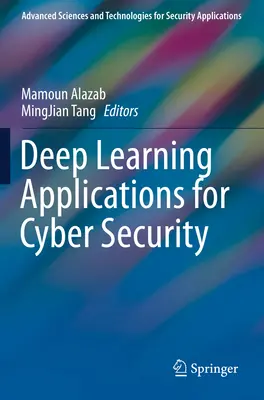 Aplicaciones del aprendizaje profundo a la ciberseguridad - Deep Learning Applications for Cyber Security