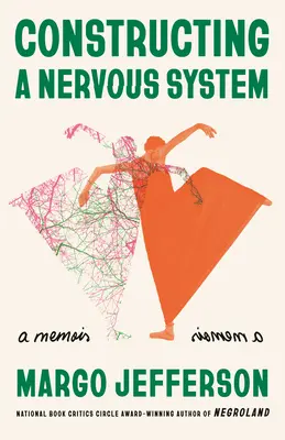 Construyendo un sistema nervioso: Memorias - Constructing a Nervous System: A Memoir