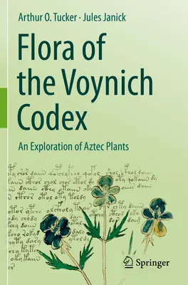 Flora del Códice Voynich: Una exploración de las plantas aztecas - Flora of the Voynich Codex: An Exploration of Aztec Plants