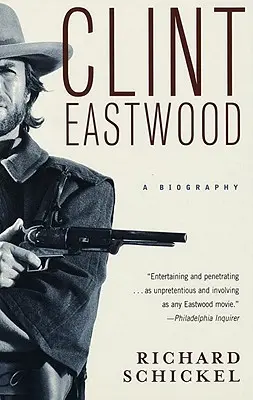 Clint Eastwood: Una biografía - Clint Eastwood: A Biography