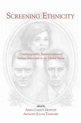 Screening Ethnicity: Representaciones cinematográficas de los italoamericanos en Estados Unidos - Screening Ethnicity: Cinematographic Representations of Italian Americans in the United States