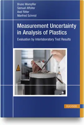 Incertidumbre de medición en el análisis de plásticos: Evaluación mediante resultados de ensayos interlaboratorios - Measurement Uncertainty in Analysis of Plastics: Evaluation by Interlaboratory Test Results