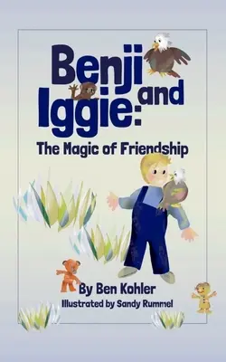 Benji e Iggie: La magia de la amistad - Benji and Iggie: The Magic of Friendship