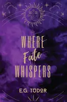 Donde susurra el destino - Where Fate Whispers