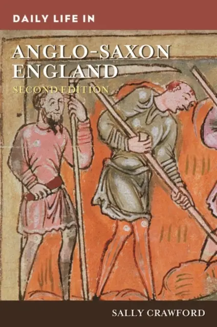 La vida cotidiana en la Inglaterra anglosajona - Daily Life in Anglo-Saxon England