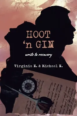 Hoot 'n Gin: escribir para recuperarse - Hoot 'n Gin: write to recovery