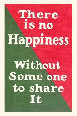 Diario Vintage No hay felicidad sin alguien que la comparta - Vintage Journal No Happiness Without Someone to Share It