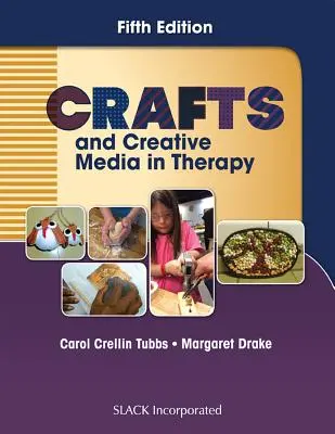 Manualidades y medios creativos en terapia - Crafts and Creative Media in Therapy