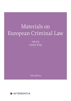 Materiales sobre derecho penal europeo: Cuarta edición - Materials on European Criminal Law: Fourth Edition