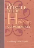 Epístola a los Hebreos - Comentario - Epistle to the Hebrews - A Commentary